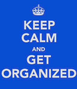Organization is Key!